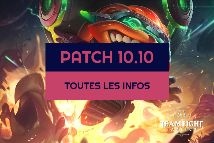 TFT : Patch 10.10, buffs, nerfs et nouvelle Galaxie