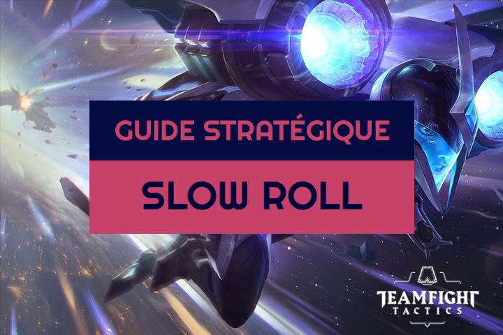 TFT : Slow roll, la stratégie de roll en milieu de partie sur Teamfight Tactics