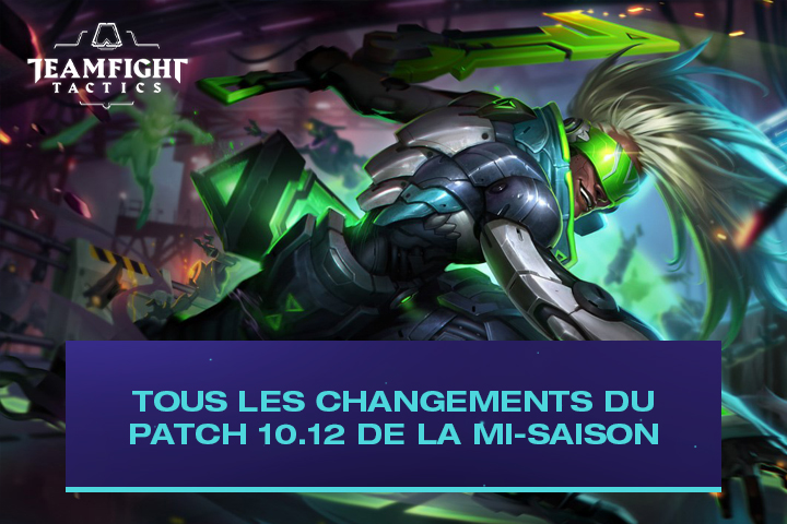 TFT : Patch 10.12, changements sur les traits et les champions