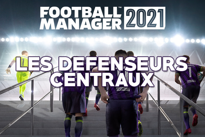 Wonderkids Football Manager 2021 : Les meilleurs défenseurs centraux, pépites et plus gros potentiels