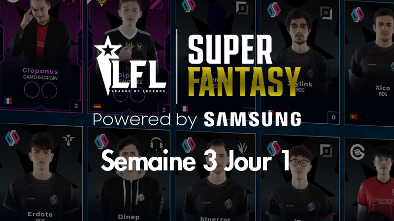 LFL Super Fantasy League : Nos conseils pour le 6e jour du Spring Split 2021 sur LoL