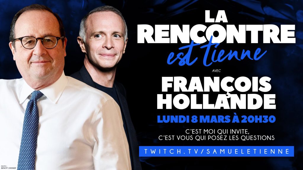 François Hollande sur Twitch avec Samuel Etienne, quand voir l’émission ?