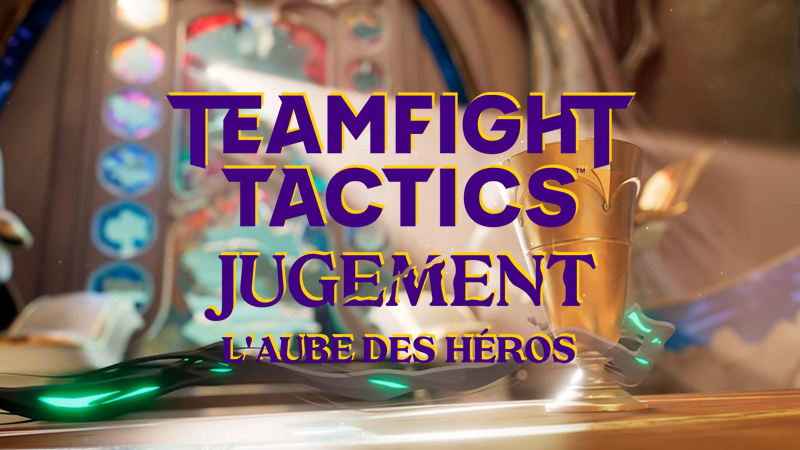 TFT Set 5.5 : Toutes les infos sur Teamfight Tactics : l’Aube des héros