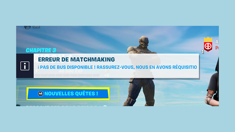 Erreur de matchmaking Fortnite, problème de connexion au chapitre 3
