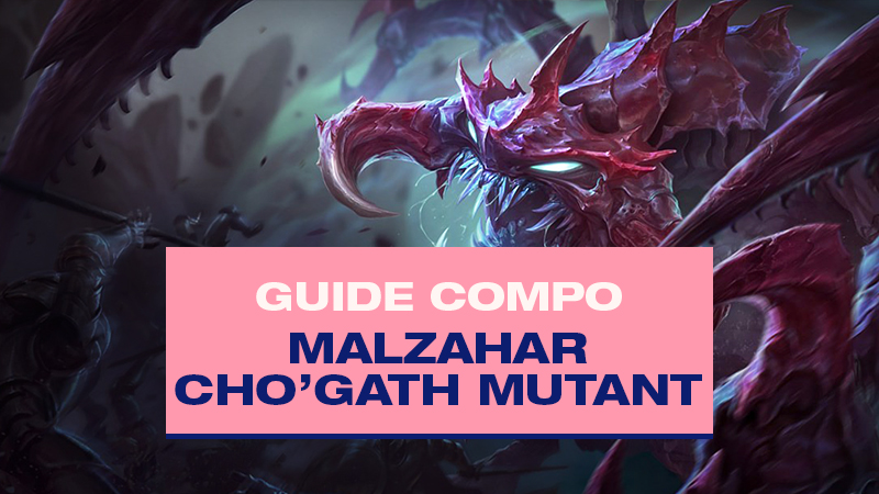 Compo TFT Mutant avec Malzahar, Kha’Zix et Kai’Sa au Set 6.5