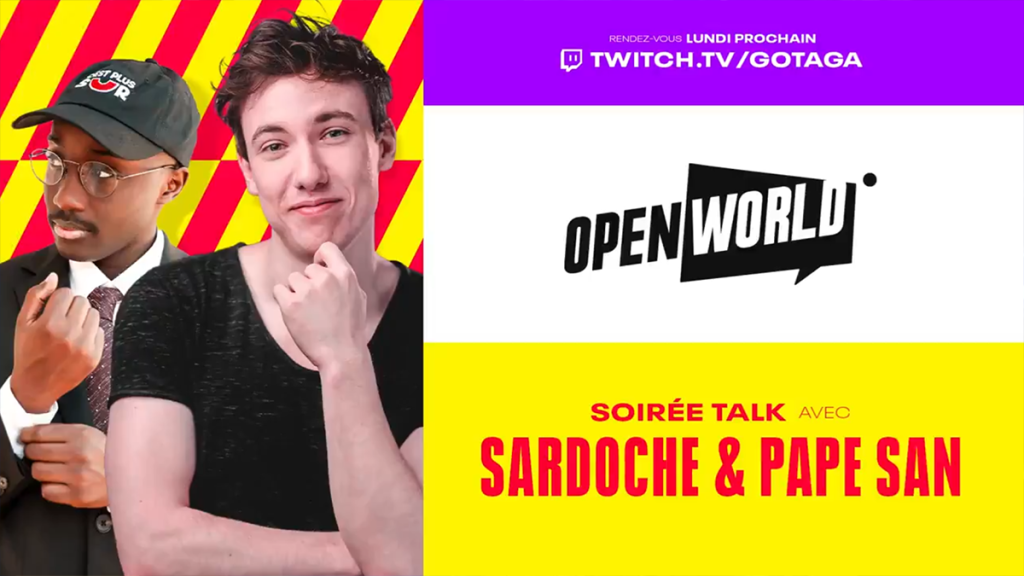 Sardoche et Pape San sont les prochains invités de Gotaga dans l’émission Open World