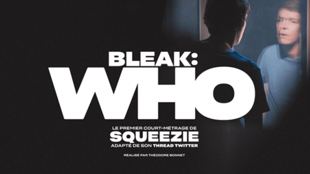 Bleak Who : Le court-métrage d’horreur de Squeezie en Thread Twitter en partenariat avec Prime Vidéo