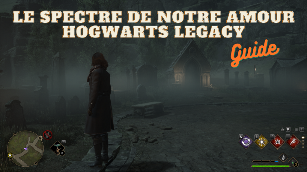 Hogwarts Legacy Carte Bougie pour le Spectre de notre Amour, comment réaliser la quête ?