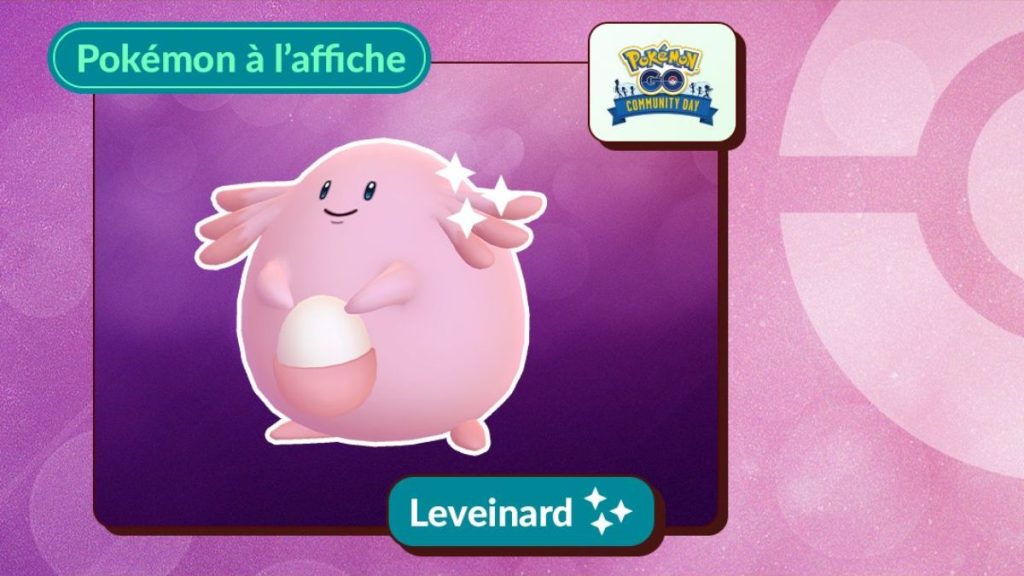 Le bonheur sous toutes ses formes, Ticket Leveinard sur Pokémon Go pour le Community Day (guide)