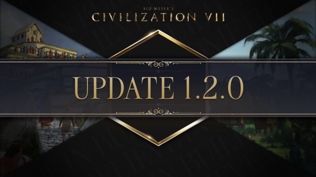 Mise à jour 1.2.0 Civilization VII : toutes les nouveautés à ne pas manquer
