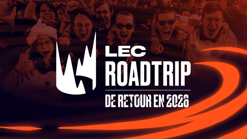 LEC Roadtrip 2026 : toutes les dates et villes des événements en France et en Espagne