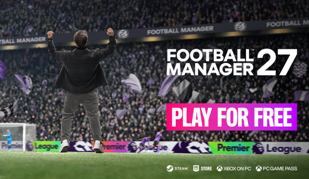 Football Manager 27 sera gratuit pendant cinq jours avant sa sortie